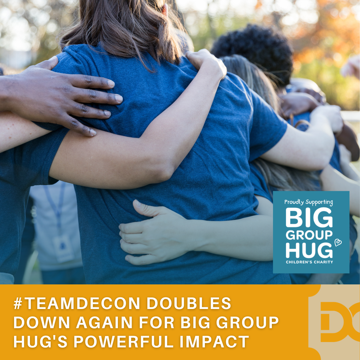 #TeamDecon Doubles Down Again for Big Group Hug’s Powerful Impact