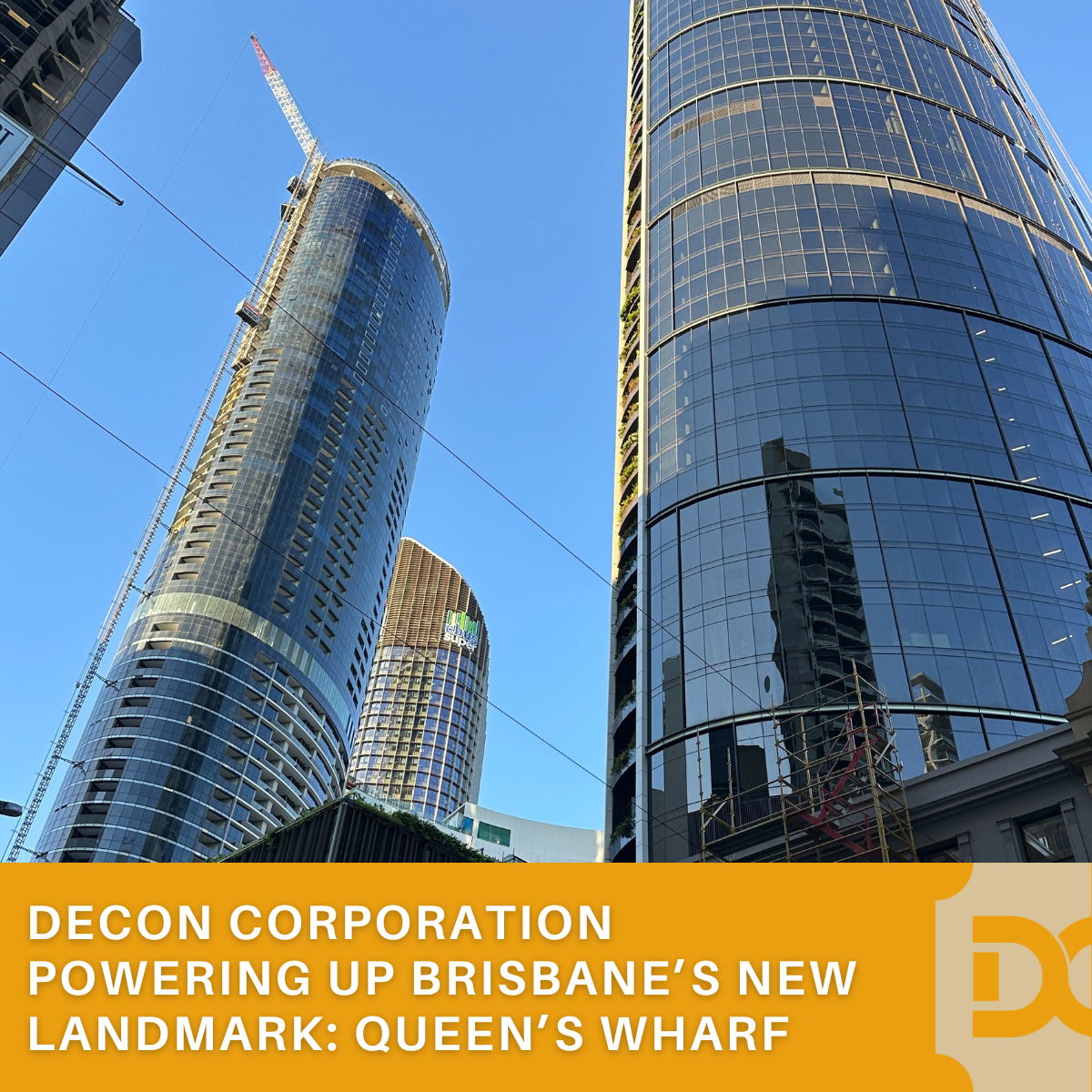 Decon Corporation Powers Brisbane's New Landmark: Queen's Wharf