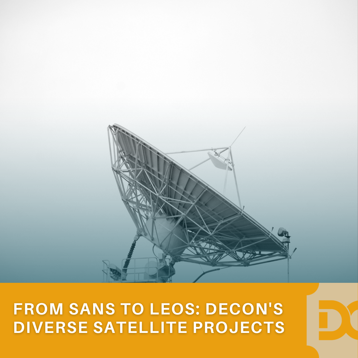 From SANs to LEOs: Decon's Diverse Satellite Projects